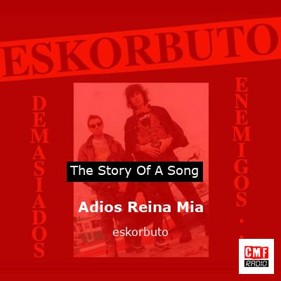 Adios Reina Mia – eskorbuto