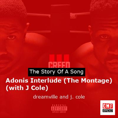 Adonis Interlude (The Montage) (with J Cole) – dreamville and j. cole