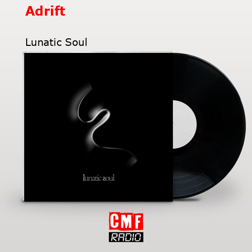 Adrift – Lunatic Soul