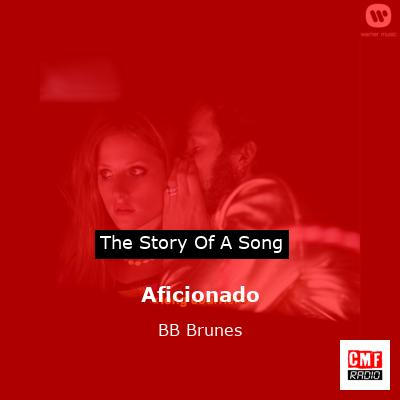 Aficionado – BB Brunes
