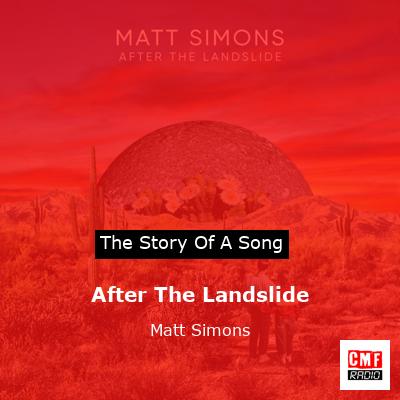After The Landslide – Matt Simons