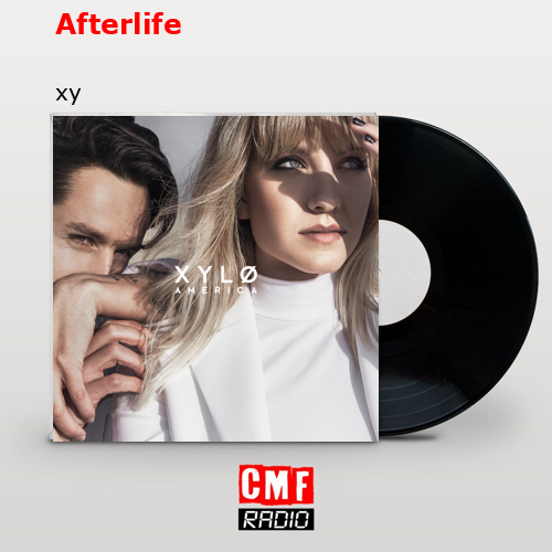 LYRICS] XYLØ - Afterlife 