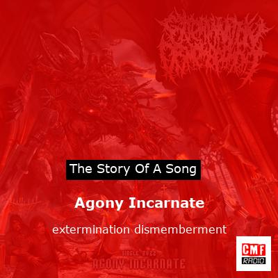 Agony Incarnate – extermination dismemberment