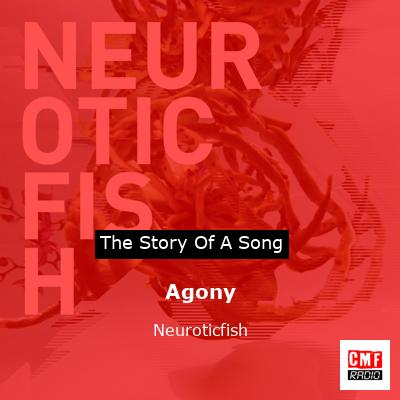 Agony – Neuroticfish