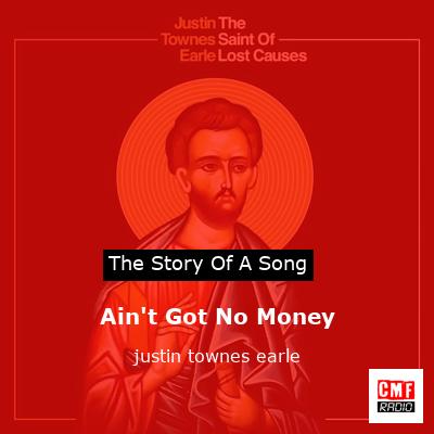 Ain’t Got No Money – justin townes earle