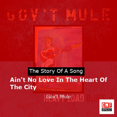 final cover Aint No Love In The Heart Of The City Govt Mule
