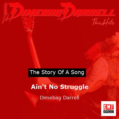 Ain’t No Struggle – Dimebag Darrell
