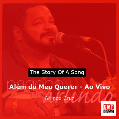 Além do Meu Querer – Ao Vivo – Arlindo Cruz
