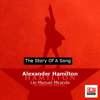 Alexander Hamilton – Lin-Manuel Miranda