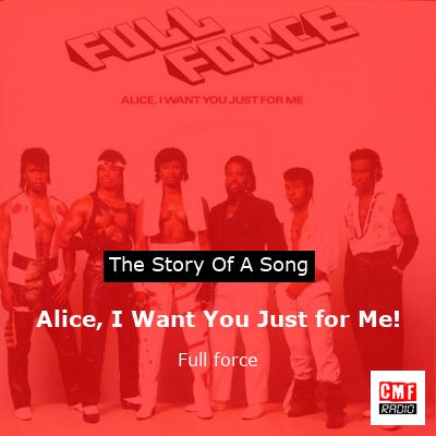 Alice, I Want You Just for Me! – Full force