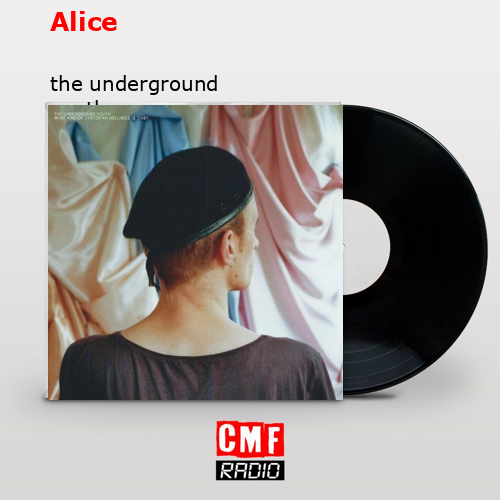 Alice – the underground youth