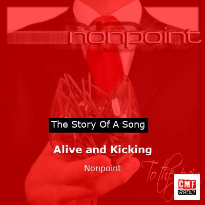 Alive and Kicking – Nonpoint