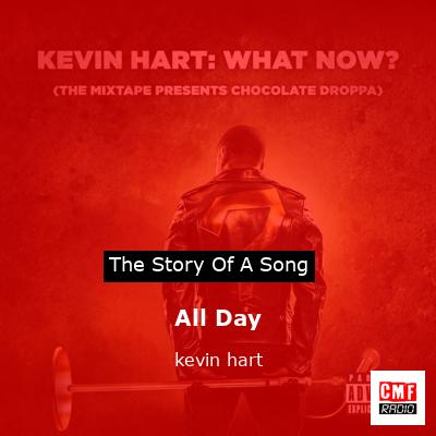 All Day – kevin hart