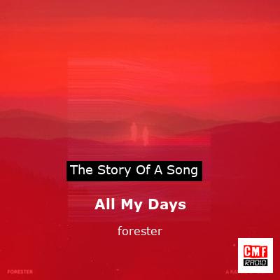 All My Days – forester