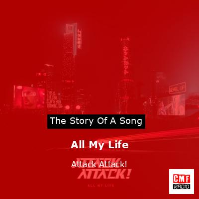 All My Life – Attack Attack!