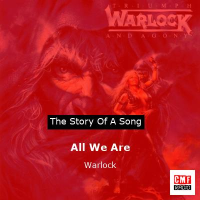 All We Are – Warlock