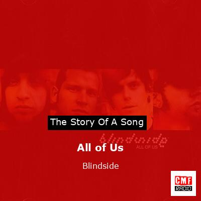 All of Us – Blindside