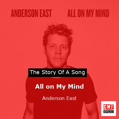 All on My Mind – Anderson East