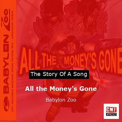 All the Money’s Gone – Babylon Zoo