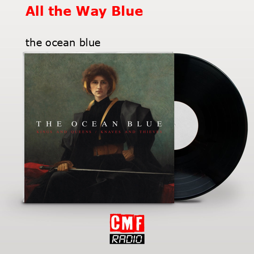 All the Way Blue – the ocean blue