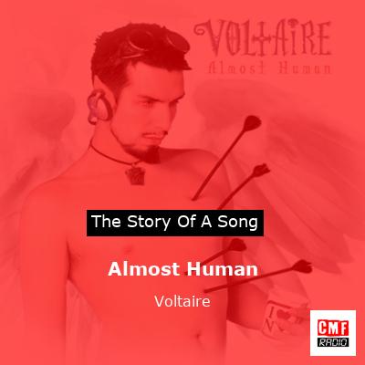 Almost Human – Voltaire