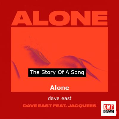 Alone – dave east