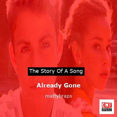 Already Gone – mattybraps
