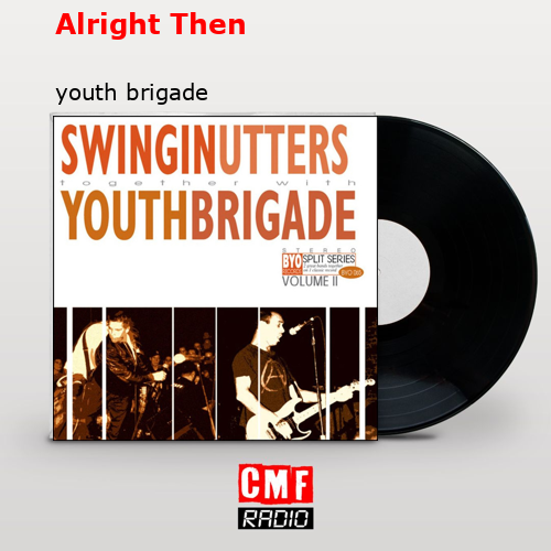 final cover Alright Then youth brigade