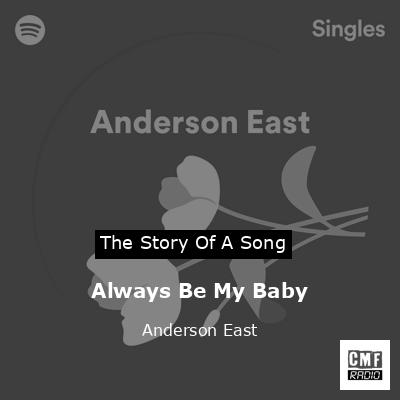 Always Be My Baby – Anderson East