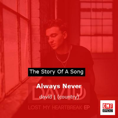 Always Never – david j (country)