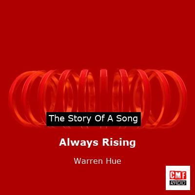 Always Rising – Warren Hue