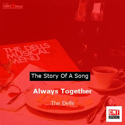 Always Together – The Dells