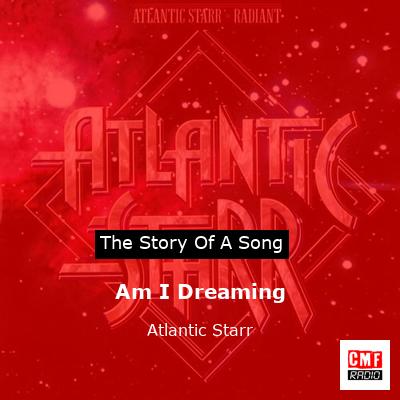 final cover Am I Dreaming Atlantic Starr