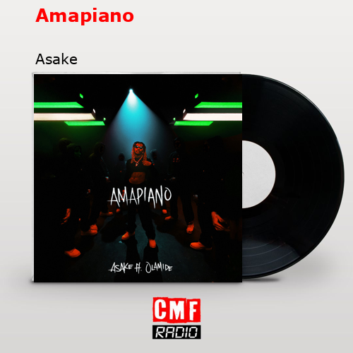 Amapiano – Asake
