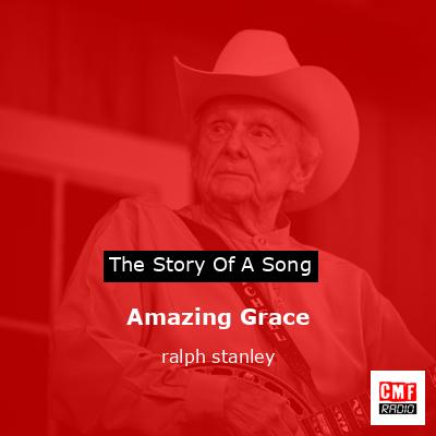 Amazing Grace – ralph stanley