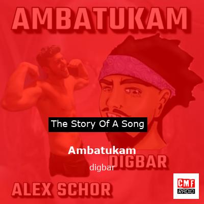 Ambatukam – digbar