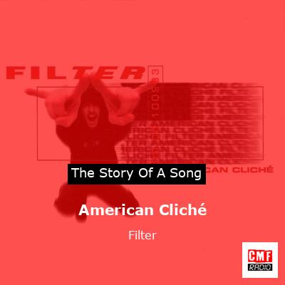 American Cliché – Filter