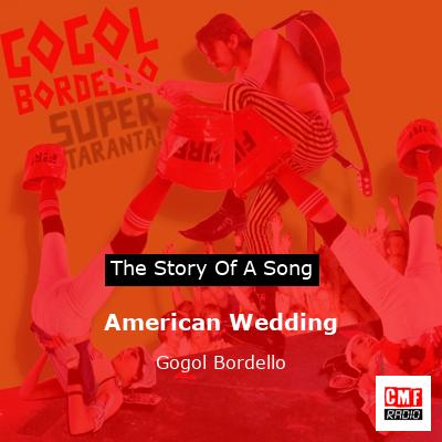 American Wedding – Gogol Bordello