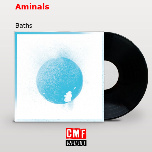Aminals – Baths