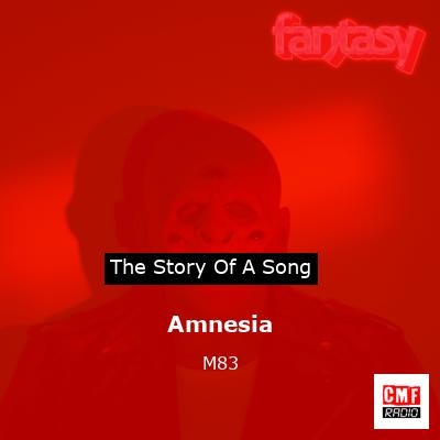 Amnesia – M83