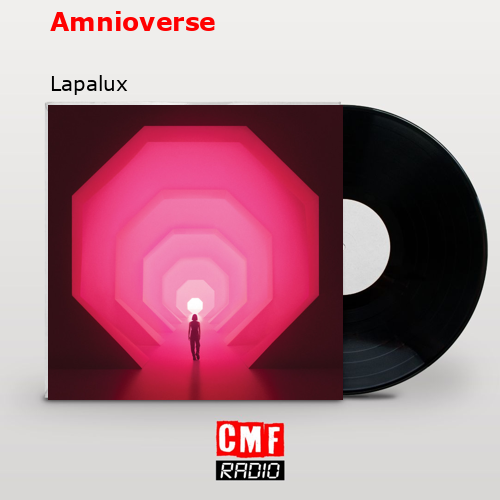Amnioverse – Lapalux