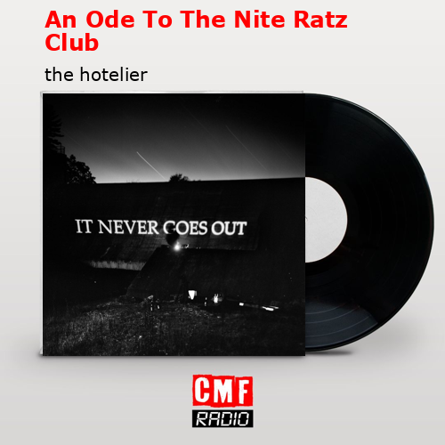 An Ode To The Nite Ratz Club – the hotelier