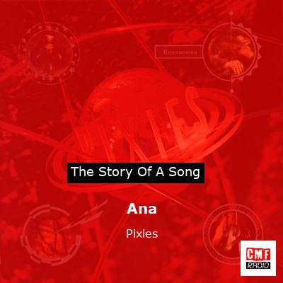 Ana – Pixies