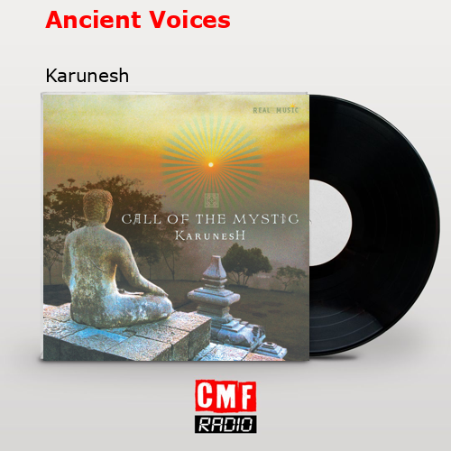 Ancient Voices – Karunesh