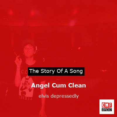 final cover Angel Cum Clean elvis depressedly