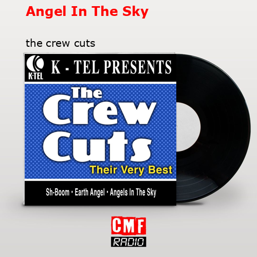 Angel In The Sky – the crew cuts