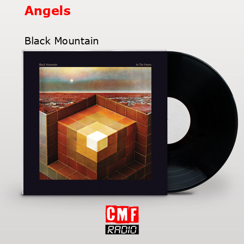 Angels – Black Mountain