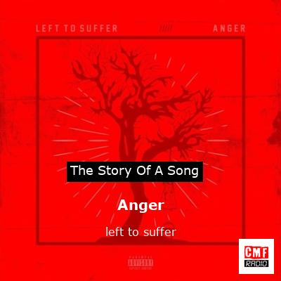Anger – left to suffer