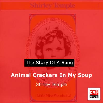 Animal Crackers In My Soup – Shirley Temple