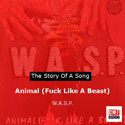 final cover Animal Fuck Like A Beast W.A.S.P